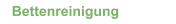 Bettenreinigung