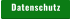Datenschutz