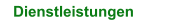Dienstleistungen